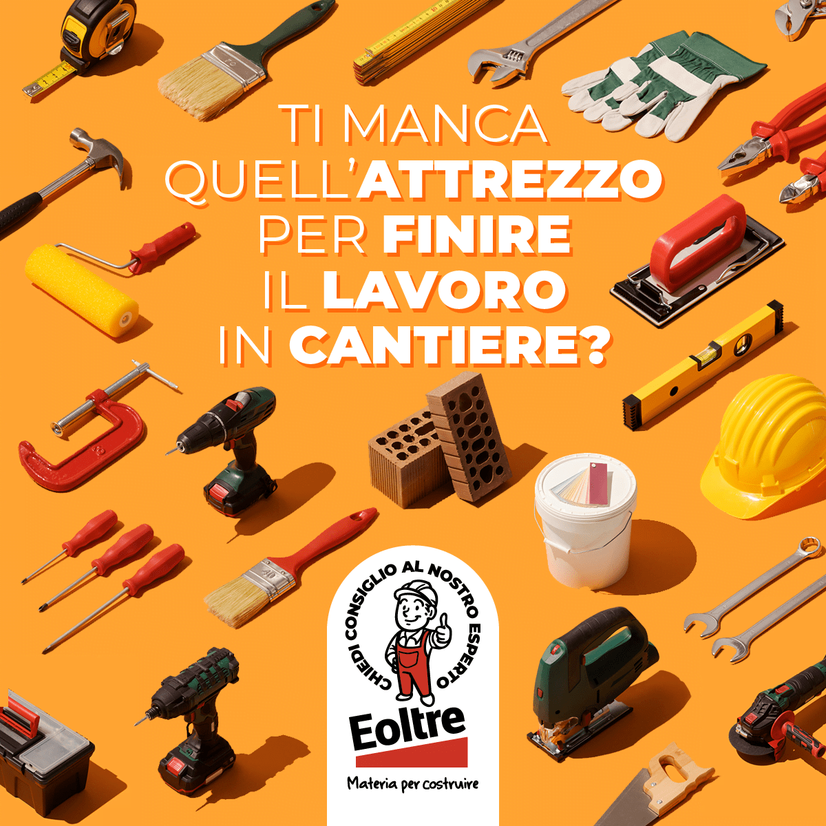 Ti manca quell’attrezzo per finire il lavoro in cantiere?